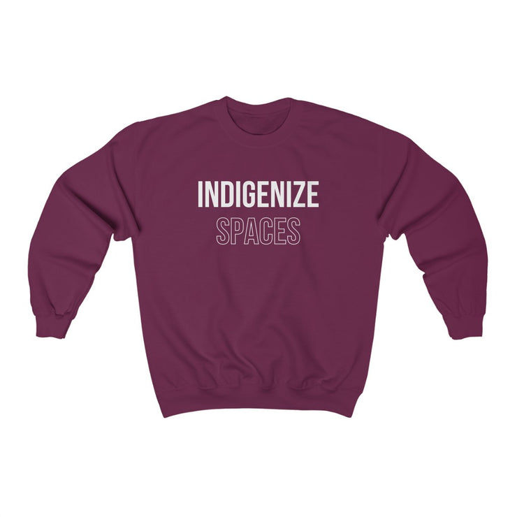 Indigenize Spaces Crewneck Sweatshirt (New Colours!) - Self Sovereignty
